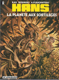 BD  Hans - N°6 -  La planète aux sortilèges -  EO .1993  - TBE - Kas - Rosinski