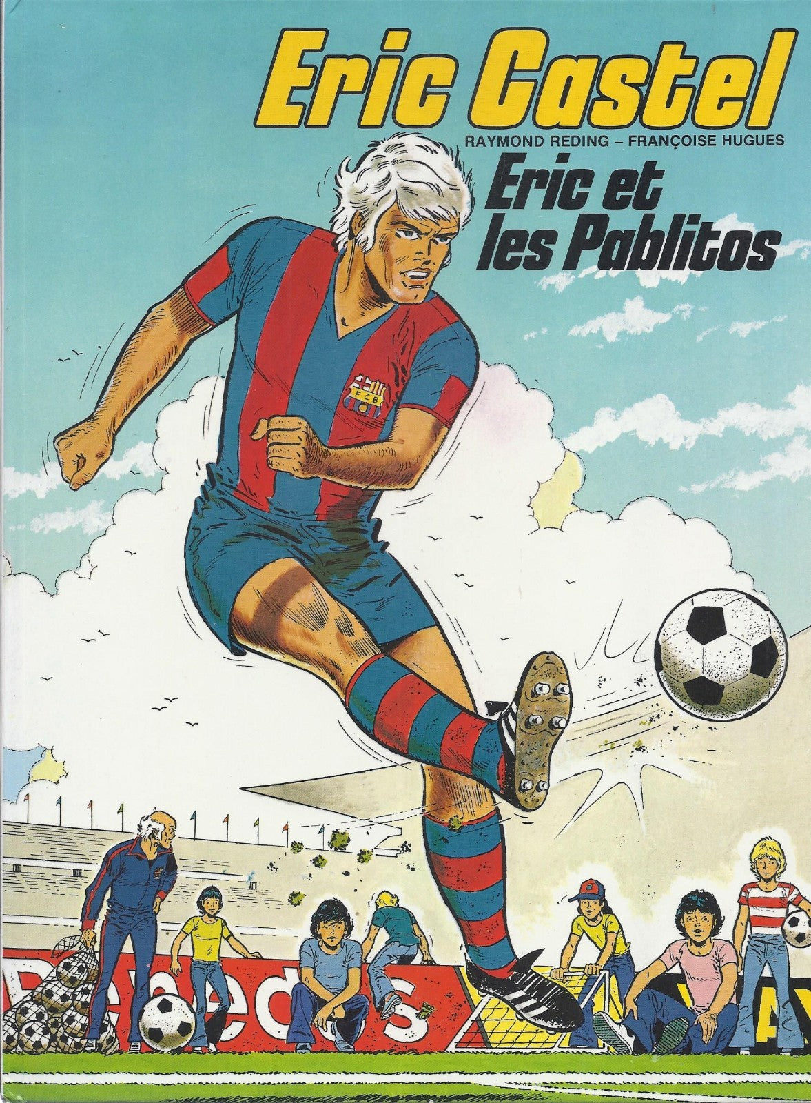 BD Eric Castel - Eric and the Pablitos - No. 1 - EO - 1979 - VGC - Raymond Reding