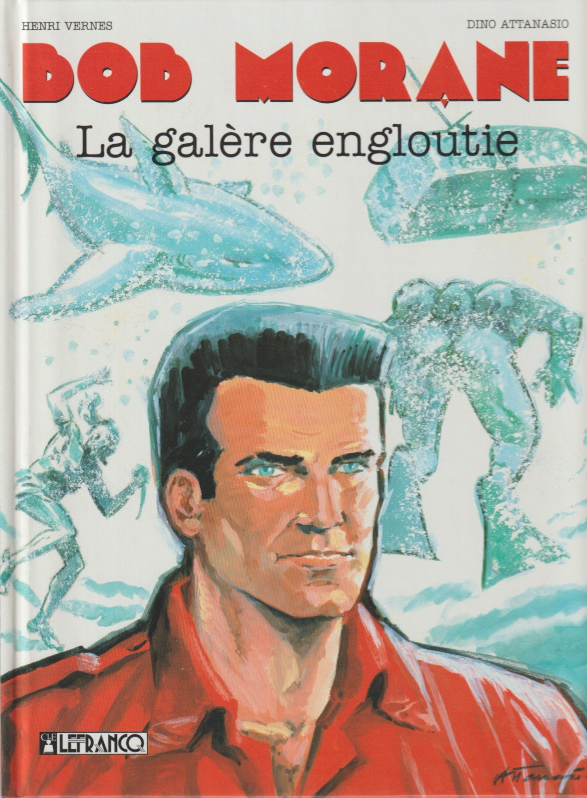 Comic book Bob Morane N°10(Lefrancq) - The Sunken Galley - 1st ed. 1994 - VGC - Attanasio