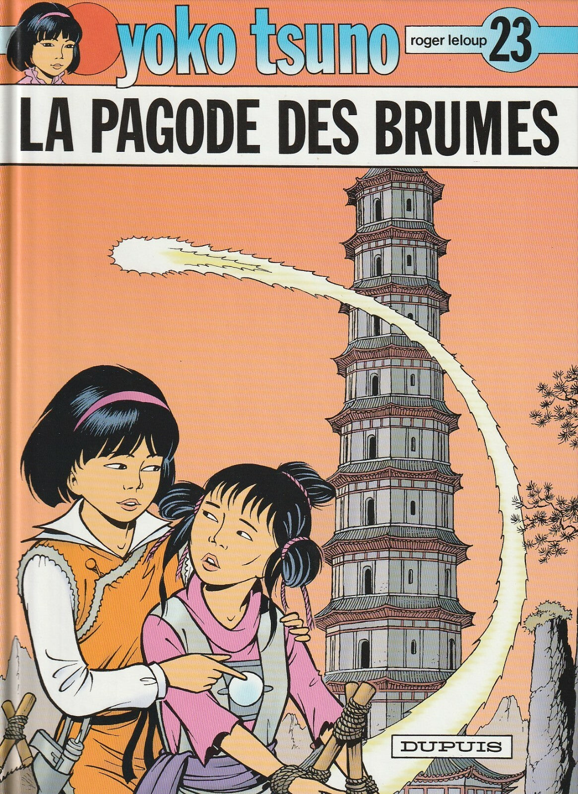BD  Yoko Tsuno- La pagode des brumes -N°23 -  EO cartonnée - 2001 - TTBE- Leloup
