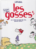 BD les gosses -on a bien le droit de rire,.. - N°5 -  EO - 1999 -TBE- Carabal