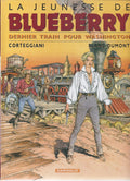 BD Blueberry (The Youth of) Last Train to W. - No. 12 - First Edition - 2001 - VGC - Dumont