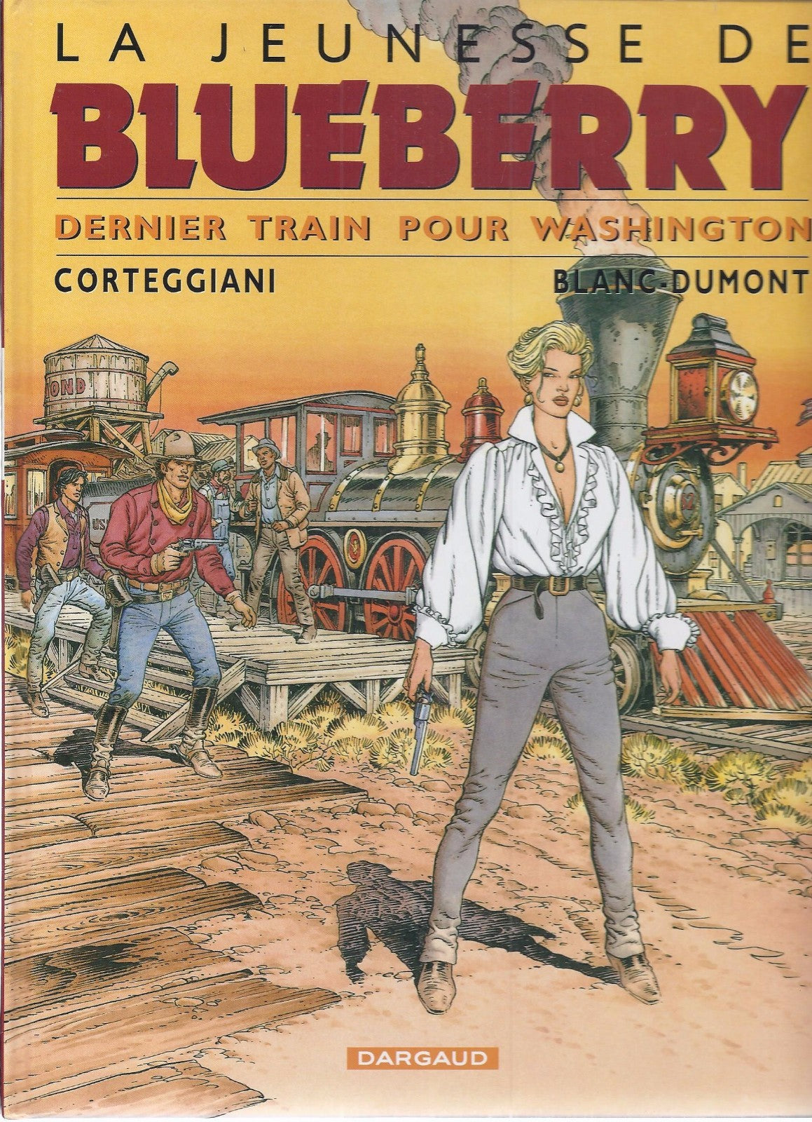 BD  Blueberry (la jeunesse de) Dernier train pour Washington - N°12- EO-2001 -TBE-Dumont
