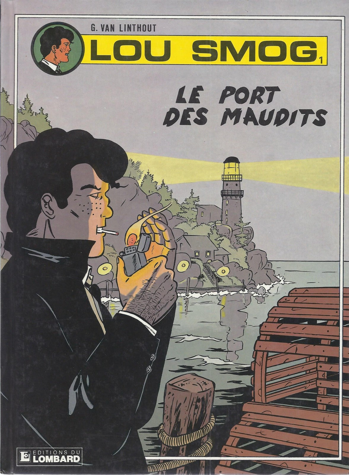 BD Lou Smog - N°1 - Le port des maudits  - E.O. 1990 -TBE - Van linthout