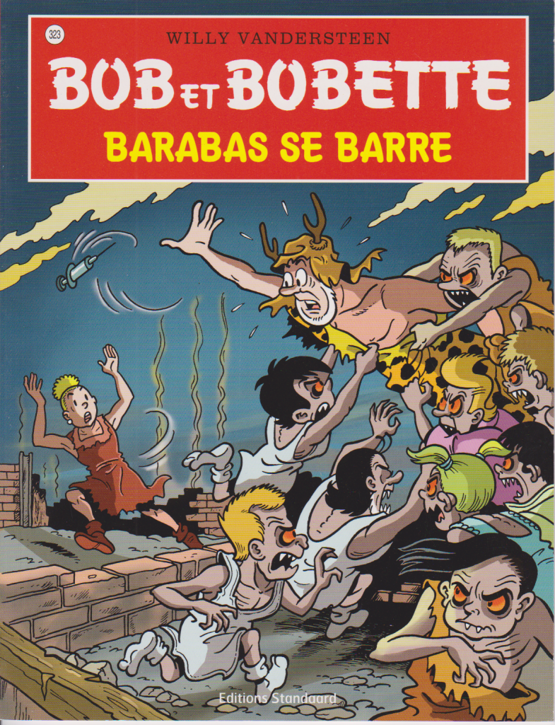 BD  Bob et Bobette- Barabas se barre- N° 323- EO- 2013-TTBE-Vandersteen