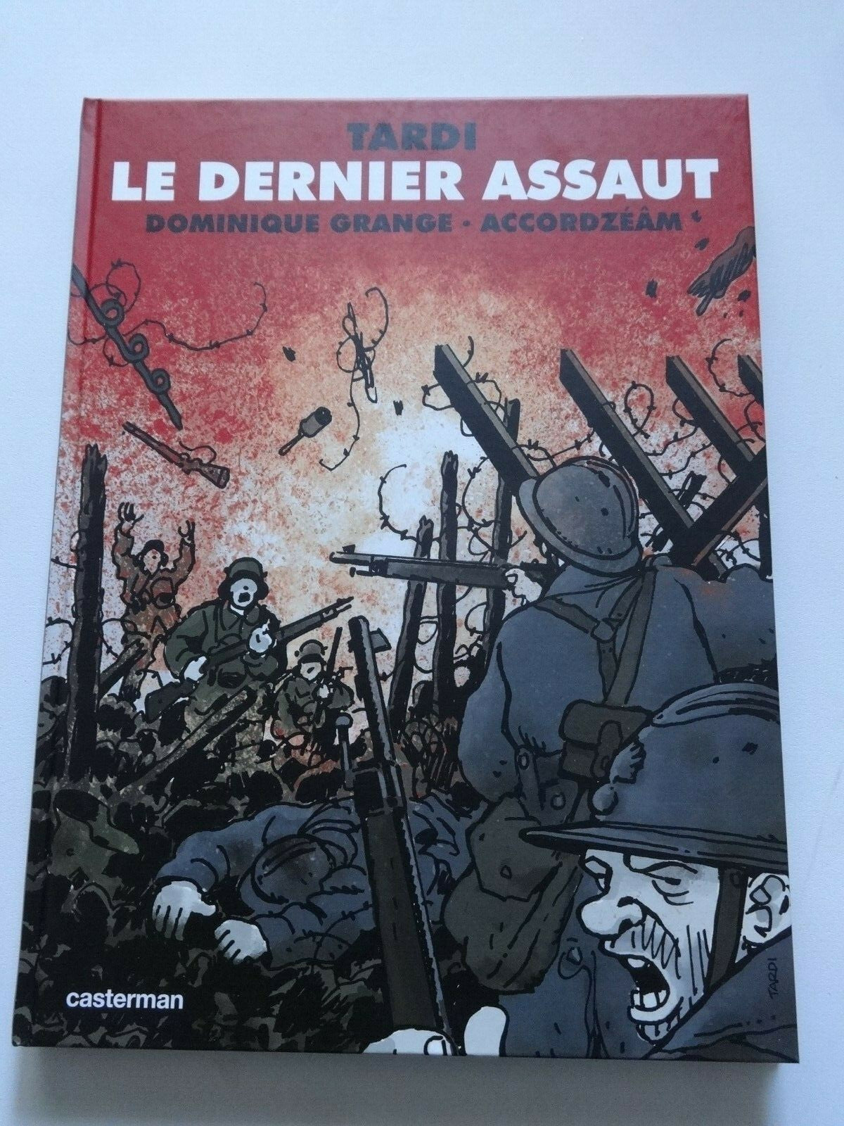 Le dernier assaut + CD  -  Tardi  - EO  -2016 - TTBE - Grange - Accordzéam