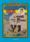 Félix Comics - The Mummy Leads the Dance - No. 8 - 1st Ed. - Hardcover - 1987 - VFN - Tillieux