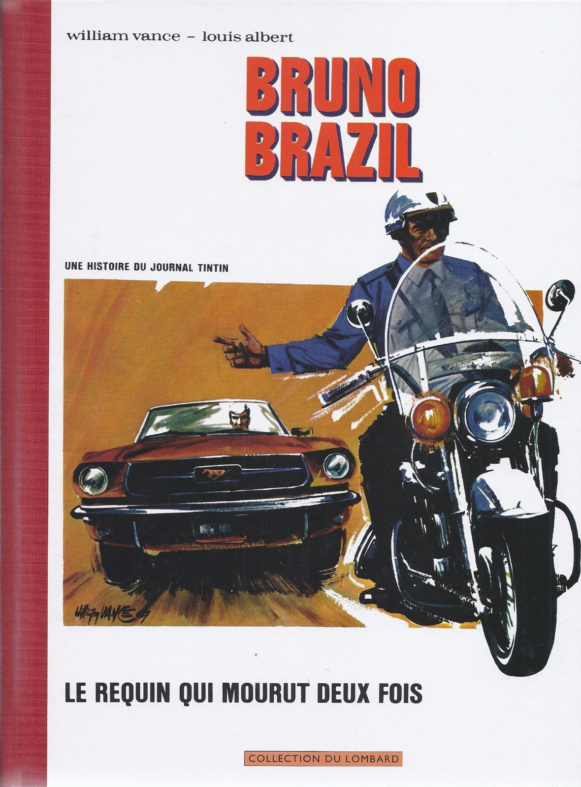 BD Bruno Brazil - Intégrale 1+2  - EO Dos toilé   -2006 -TTBE- Vance