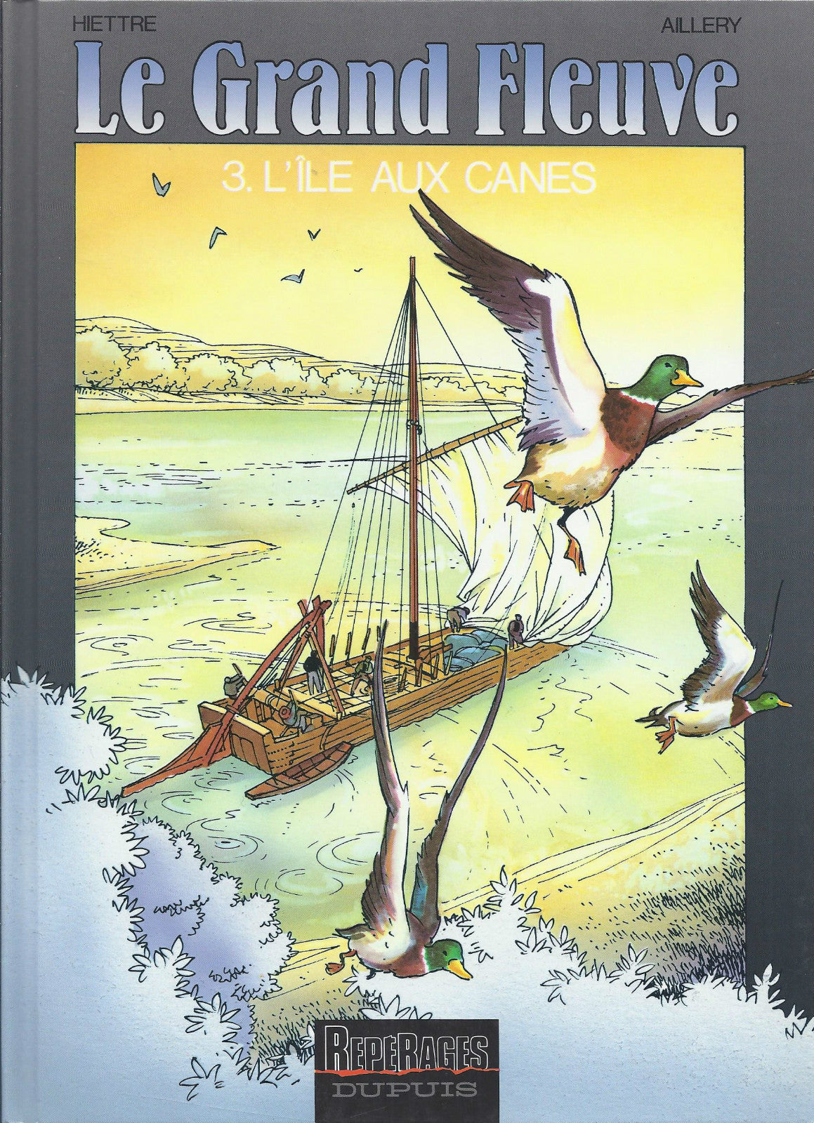 BD  Le grand fleuve - N°3 - L'île aux canes   - EO .1992 - TBE - Hiettre