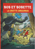 BD  Bob et Bobette- La grotte Gregorius- N°361- EO- 2022-TTBE-Vandersteen
