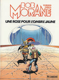 BD Bob Morane N° 15 - Une rose pour l'ombre Jaune- E.O. 1984 - TBE  - Coria