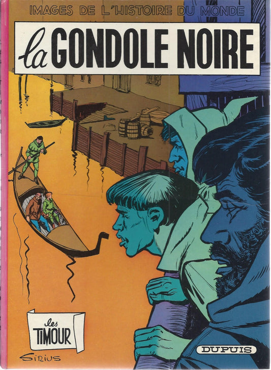 BD   Timour (les)  - La gondole noire  - E.O .1967  BE - Sirius