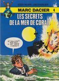 BD  Marc Dacier - N°4 - Les secrets de la mer de corail - RE 1er C - 1984 - TBE - Eddy Paape