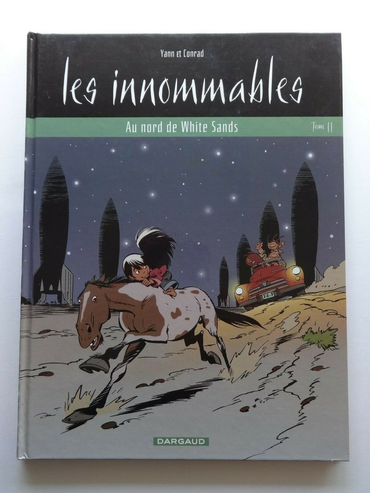 BD  Les innommables - Au nord de white Sands- EO -2003 -TTBE- Yann - Conrad
