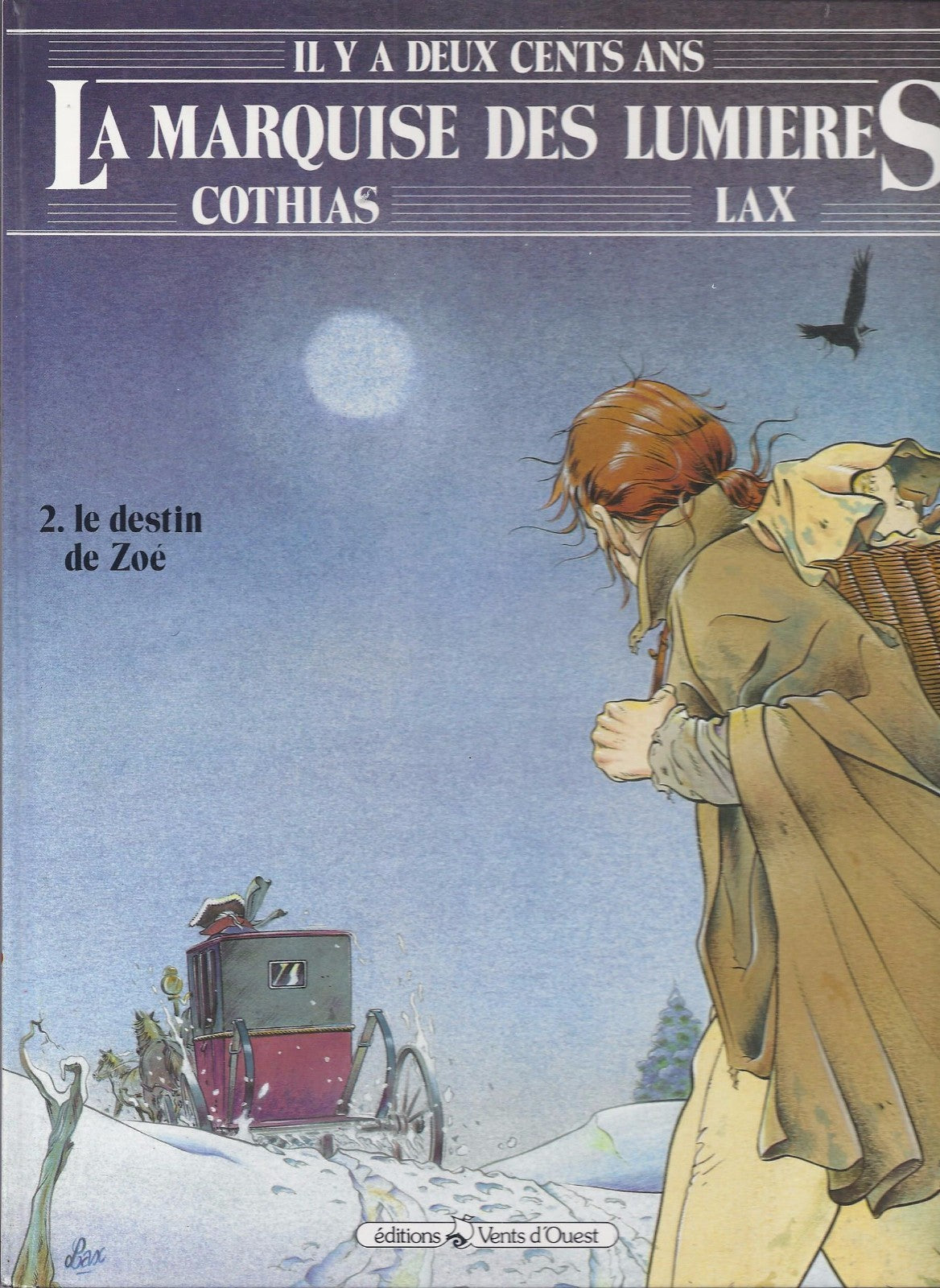 BD La marquise des lumières - Le destin de Zoé - N°2 - EO -1988 -TBE- Lax