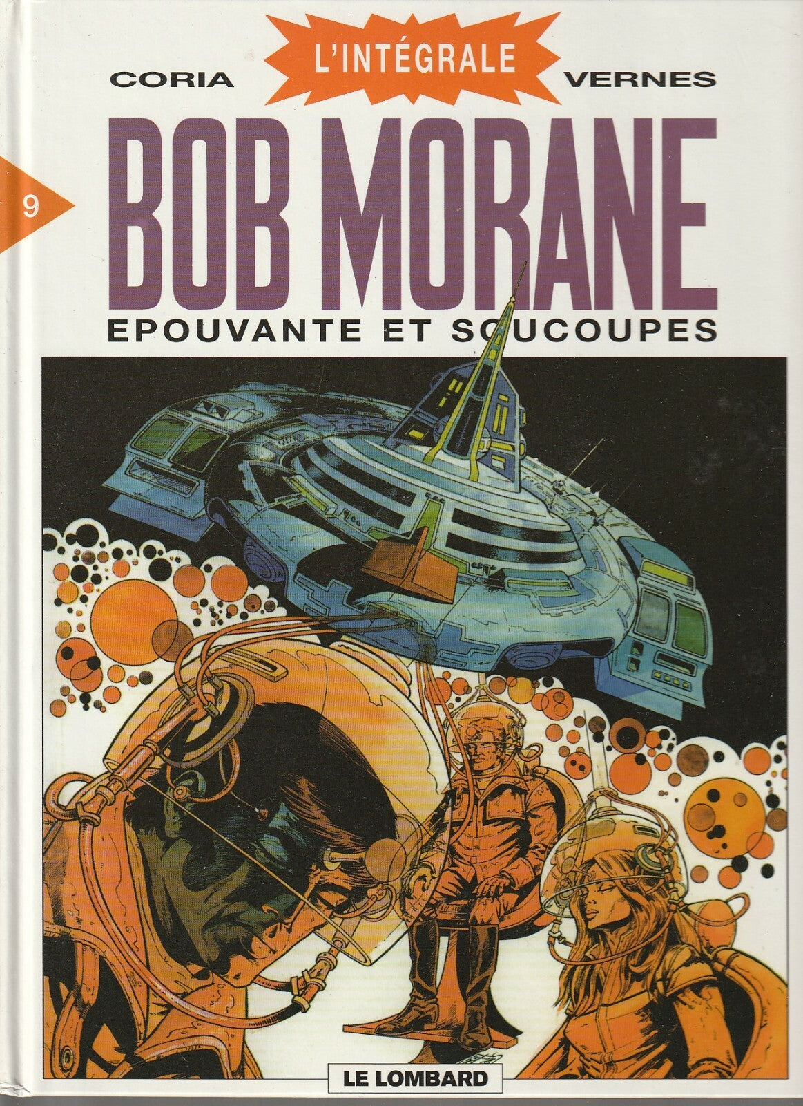 BD Bob Morane intégrale N°9 - Epouvante et soucoupes  - E.O. 2001 - TTBE - Coria