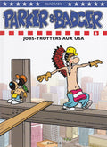 BD  Parker&Badger - Jobs-Trotters aux USA  - N°6 - EO   -2008 -TTBE- Cuadrado