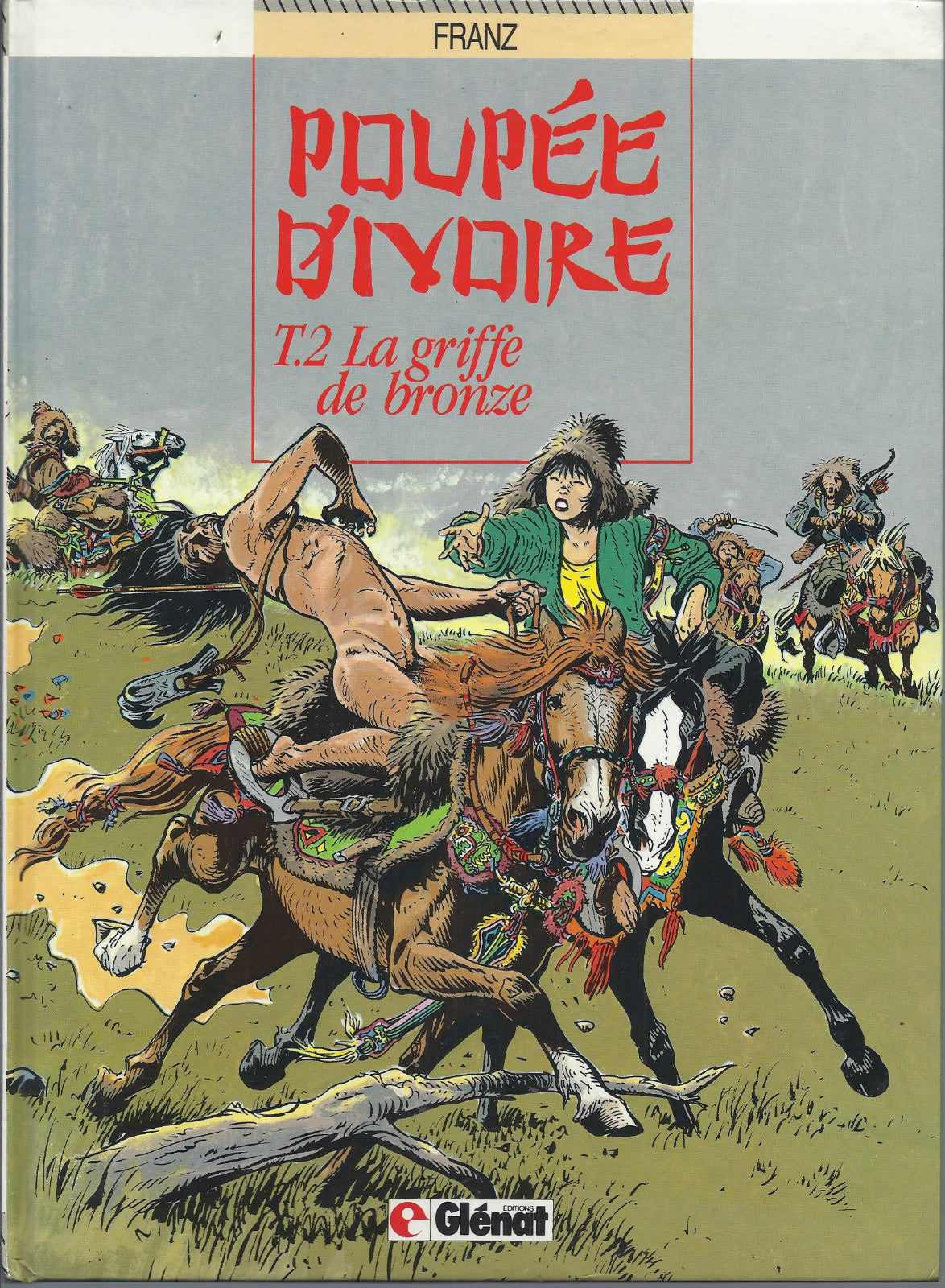 BD Poupée d'ivoire - La griffe de Bronze - N°2-  RE cartonnée-1989- BE- Franz
