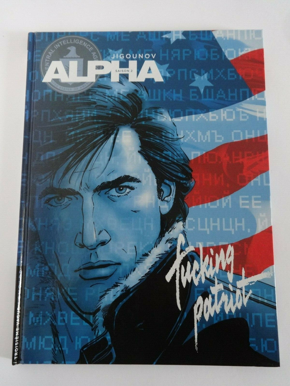 BD  Alpha -Fucking patriot  - N°11  - E.O. 2009 TTBE - Jigounov
