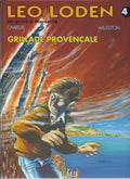 BD Leo Loden  -Grillade Provencale -  RE -1995 -TBE- Carrere
