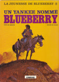 BD Blueberry (The Youth of) A Yankee Called B. - No. 2 - FC - 1979 - VG - Giraud