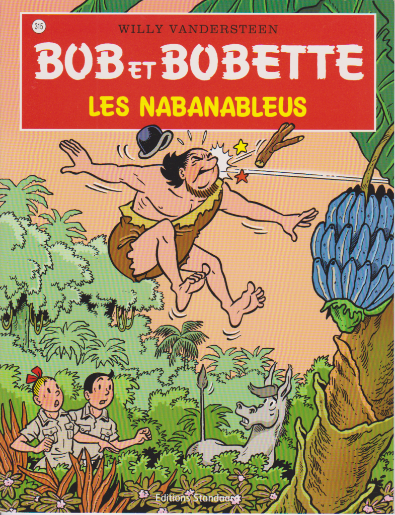 BD  Bob et Bobette-Les nabanableus  - N°315 - EO- 2011- TTBE-Vandersteen