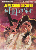 BD  Barbe-Rouge - La mision secrète de l'Epervier - N° 12 - EO-1971- BE- Hubinon