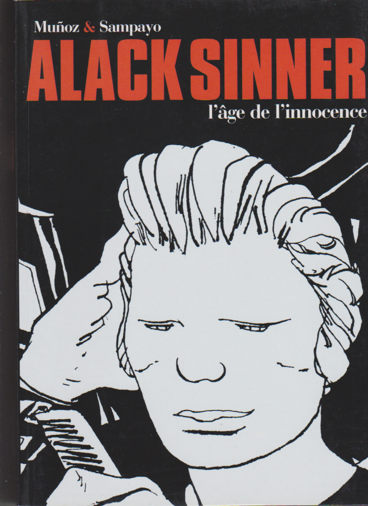 Comic Book Alack Sinner - The Age of Innocence - Complete - No. 1 - First Edition - 2007 - Very Fine Condition - Muñoz