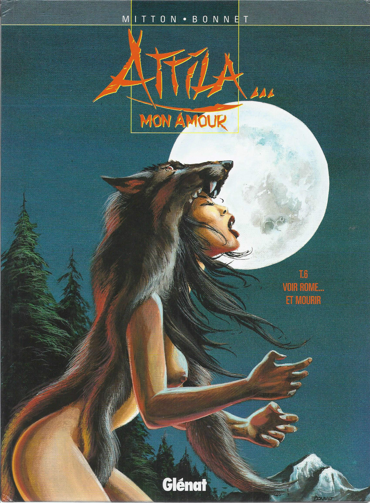 Comic - Attila my love - see Rome and die - Vol. 6 - First Edition - 2003 - VGC - Bonnet F.