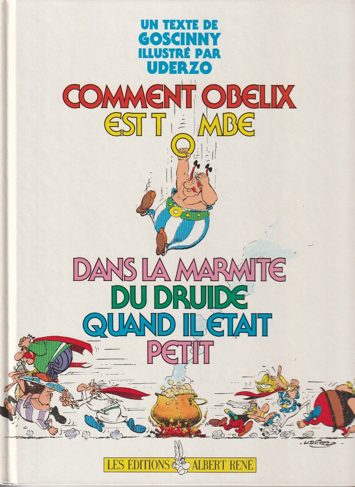 BD  Astérix - comment Obélix est tombé dans la marmite-  EO .1989- TBE-Uderzo