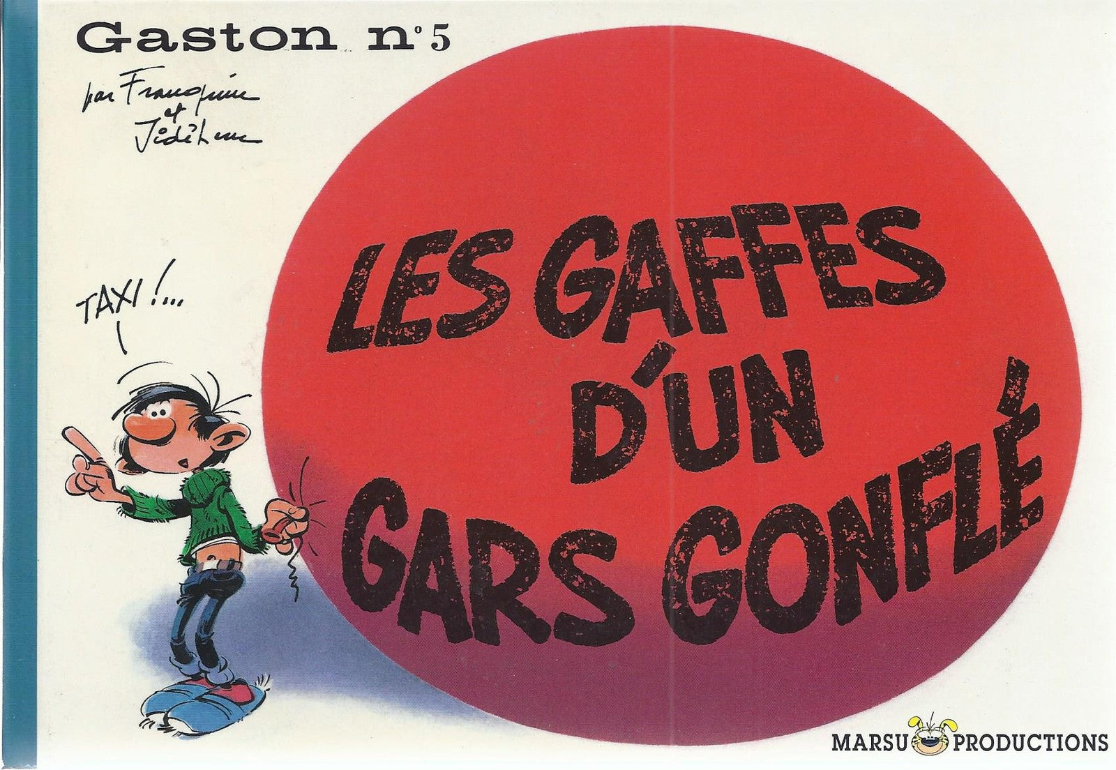 BD  Gaston N°5- Les gaffes d'un gars gonflé  - Ré. Fac similé 2006  - Franquin -