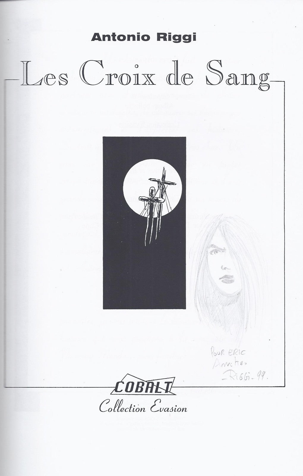Comic book - Les croix de sang - First Edition - Signed - 1998 - Very good condition - Antonio Riggi