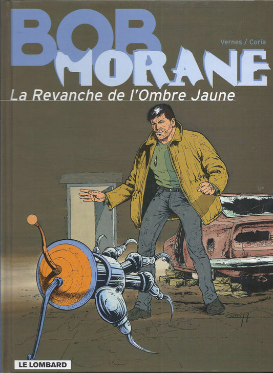 BD Bob Morane N° 33 - La revanche de l'ombre Jaune - E.O. 1998 - neuf  - Coria
