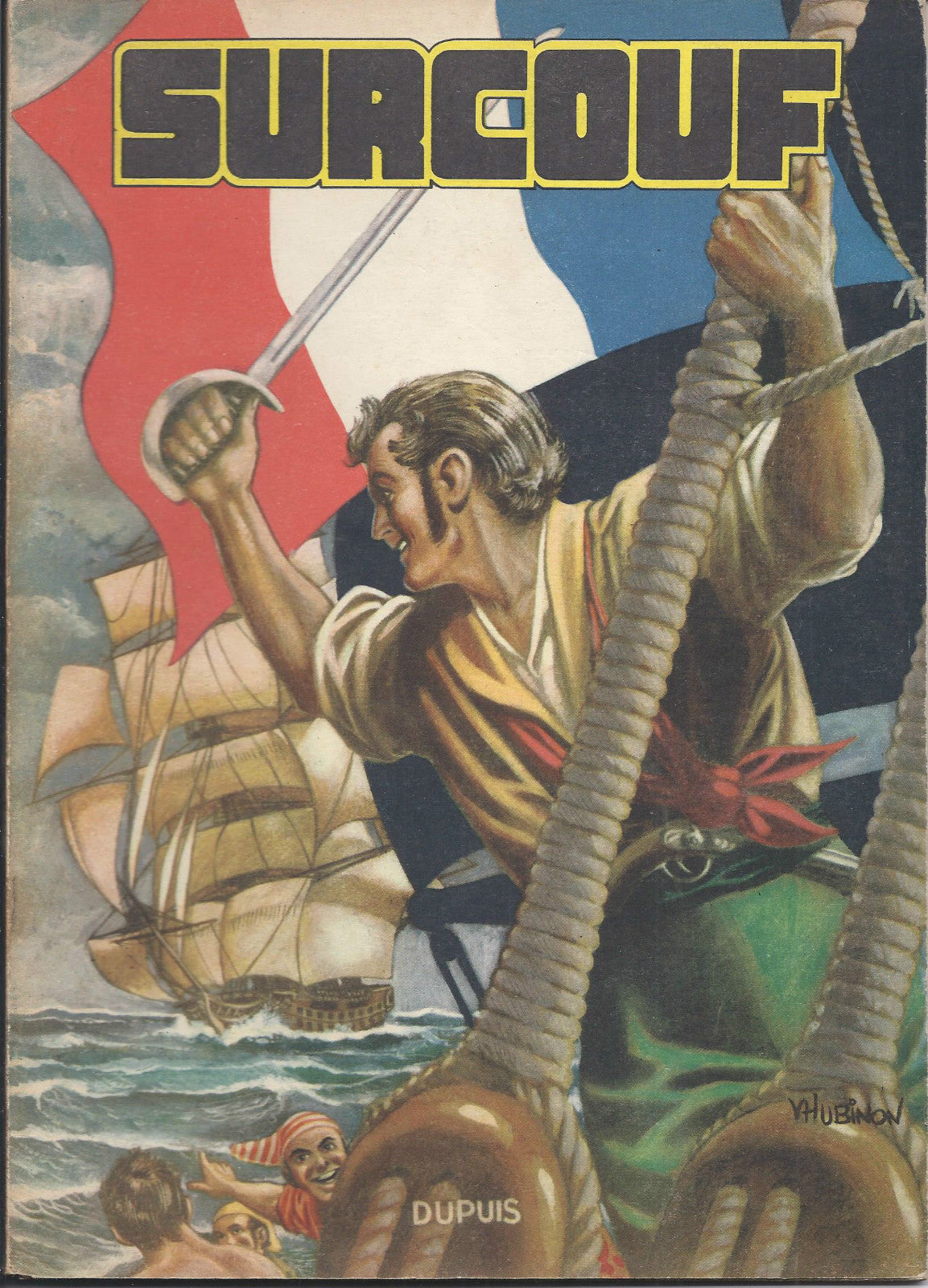 BD  Surcouf - Terreur des mers - EO. 1953 -TTBE- Hubinon