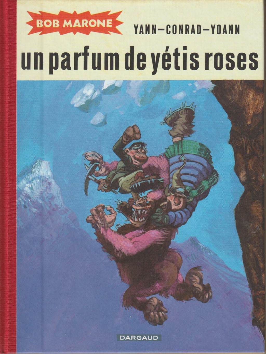 BD Bob Marone - Un perfume de yetis rosas toilée - E.O. 2013 -TTBE- Conrad