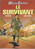BD Wayne Shelton - No. 4 - The Survivor - 1st Ed. 2004 -VGC- Denayer