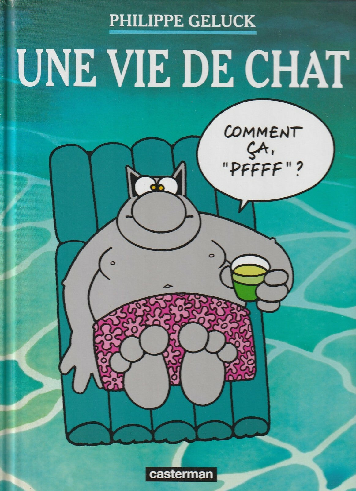 Comic Book Le Chat - A Cat's Life - No. 15 - First Edition - 2008 - Excellent Condition - Geluck