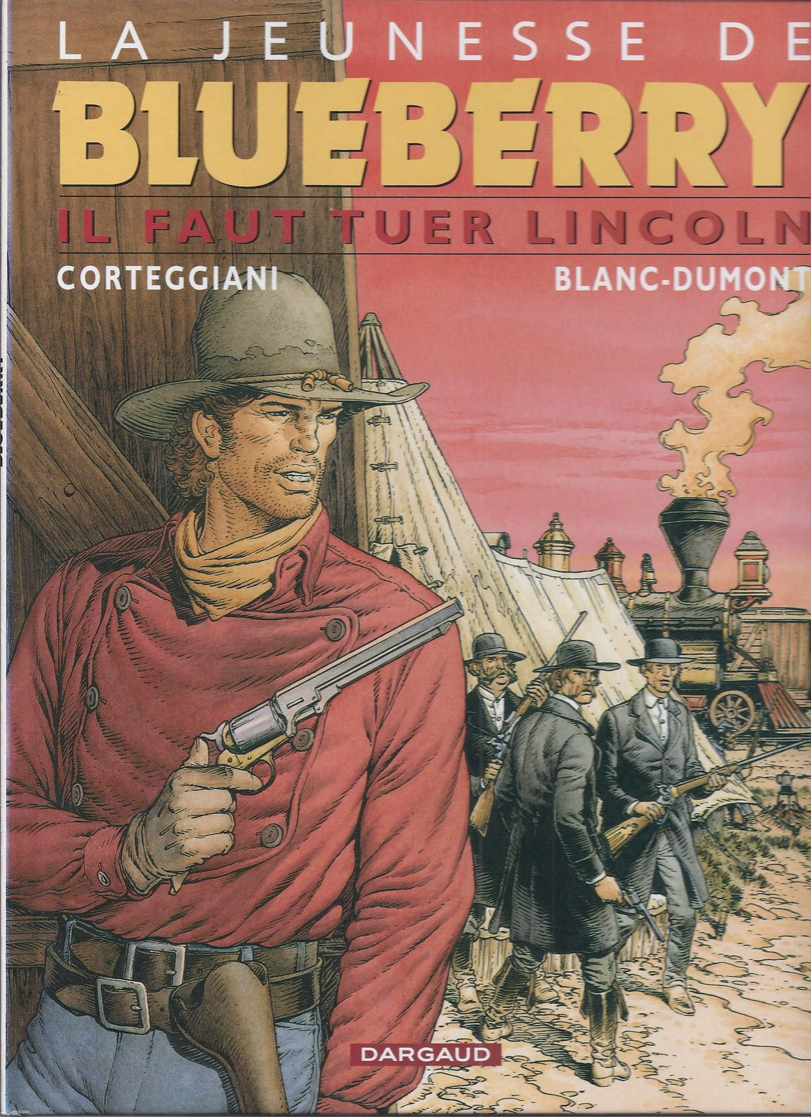 BD Blueberry-N°13 - (La jeunesse) - Il faut tuer Lincoln - E.O.  2003 - TBE -