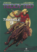Comic Book Teddy Ted - Le triangle 9 - First Edition - 2006 - Very Good Condition - Forton