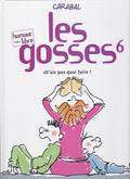 BD Les Gosses - I don't know what to do! - No. 6 - 1st Edition - 2000 - VGC - Carabal