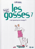 BD les gosses - c'est quand qu'on mange ?! - N°7 -  EO - 2001 -BE- Carabal