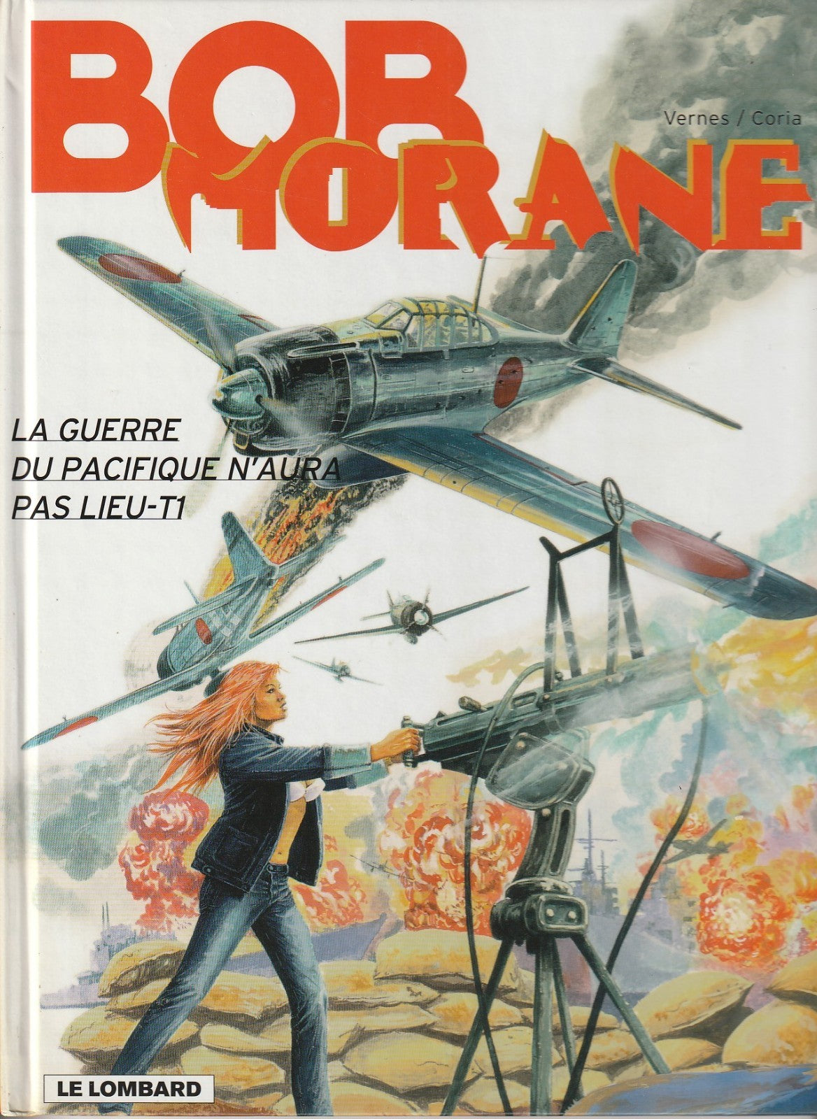 BD Bob Morane N°42-La guerre du pacifique n'aura pas lieu T1 -E.O.2006-TBE-Coria