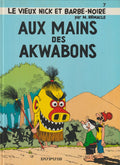 Le vieux Nick- Aux mains des Akwabons - 7- Ré.C. -1984- TTBE - Remacle