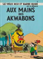 El viejo Nick - En manos de los Akwabons - 7 - Ré.C. - 1984 - TTBE - Remacle