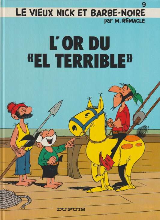 Le vieux Nick - El Terrible's Gold - 9- Ed.C. -1985- VFN - Remacle