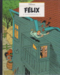 BD Félix l'intégrale N °5 - EO- Broché-2004 -TTBE- Tillieux - Ted Benoit
