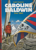 Comic Book Caroline Baldwin - Free Tibet - 14 - First Edition - 2010 - Very Good Condition - Denayer