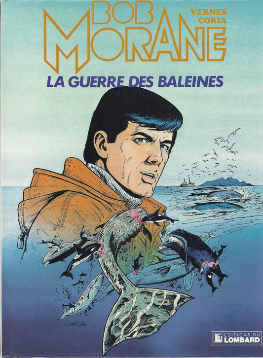 BD Bob Morane N° 16 - La guerre des baleines  - E.O. 1985 - BE  - Coria