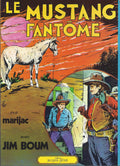 Comic Book - Jim Boum - The Phantom Mustang - First Edition. 1977 -Near Mint- Marijac