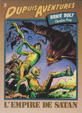 BD Brice Bolt - L'empire de satan -N°5 -Dupuis Aventures - EO-1985-TBE-Charlier
